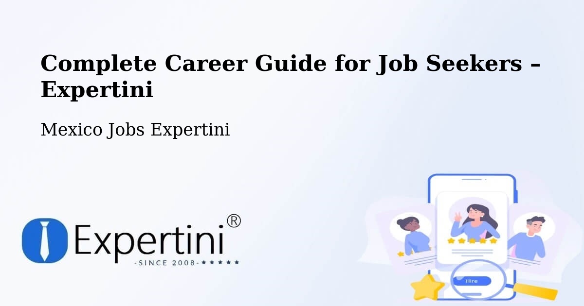 Career Guide for Job Seekers – Mayran - Mayran, Mexico Jobs Expertini