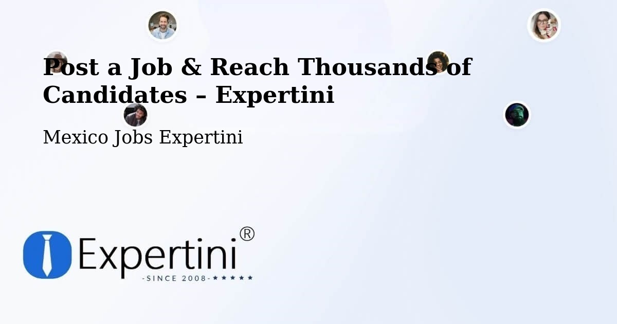 Post a Job in Mayran – Hire the Right Talent - Mayran, Mexico Jobs Expertini