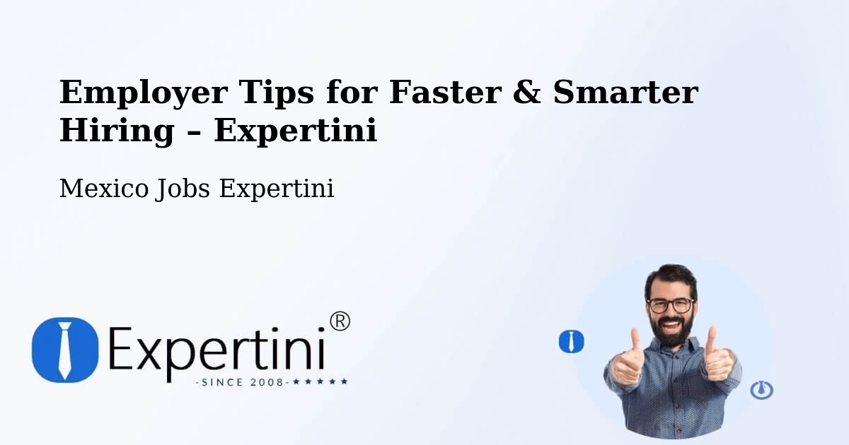 Employer Tips for Hiring & Recruitment – Mayran - Mayran, Mexico Jobs Expertini