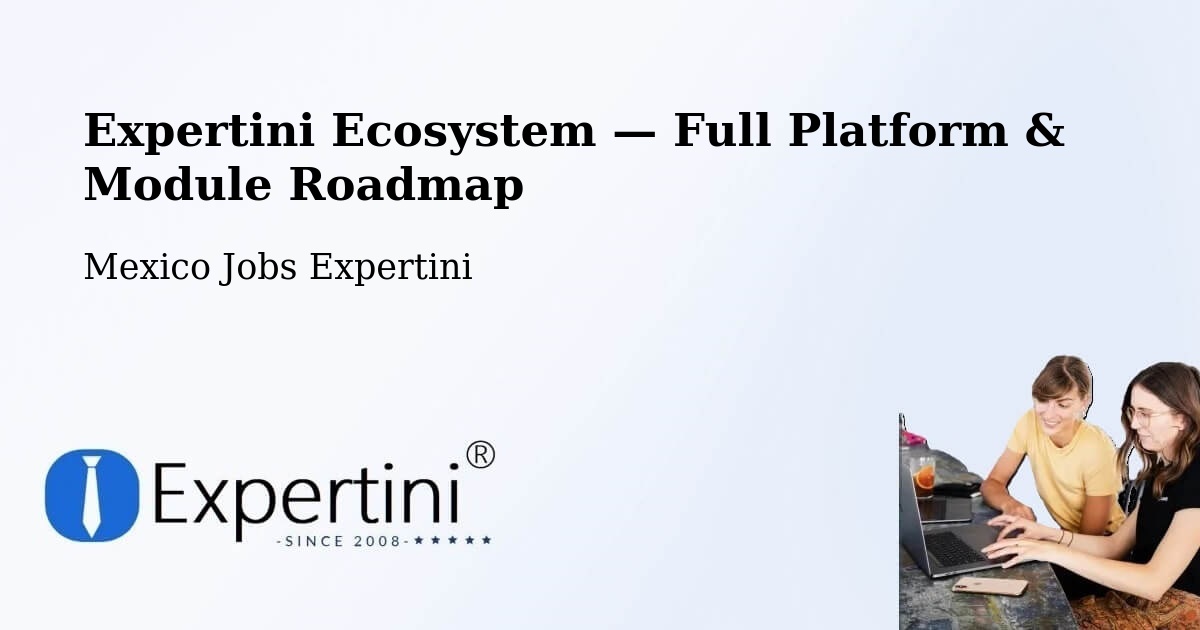 Expertini Ecosystem — Full Platform & Module Roadmap – Mayran